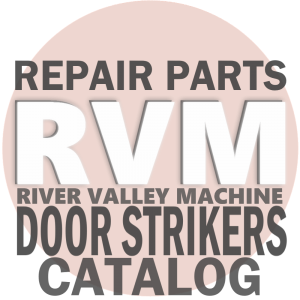 Door Strikers & Door Latches @ River Valley Machine | RVM, LLC